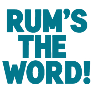 Rum's The Word